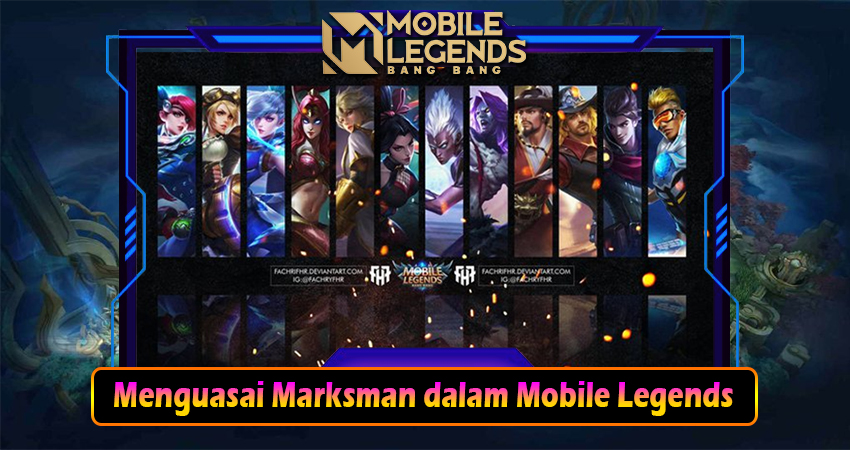 Menguasai Marksman dalam Mobile Legends