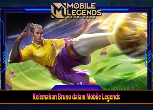 Kelemahan Bruno dalam Mobile Legends